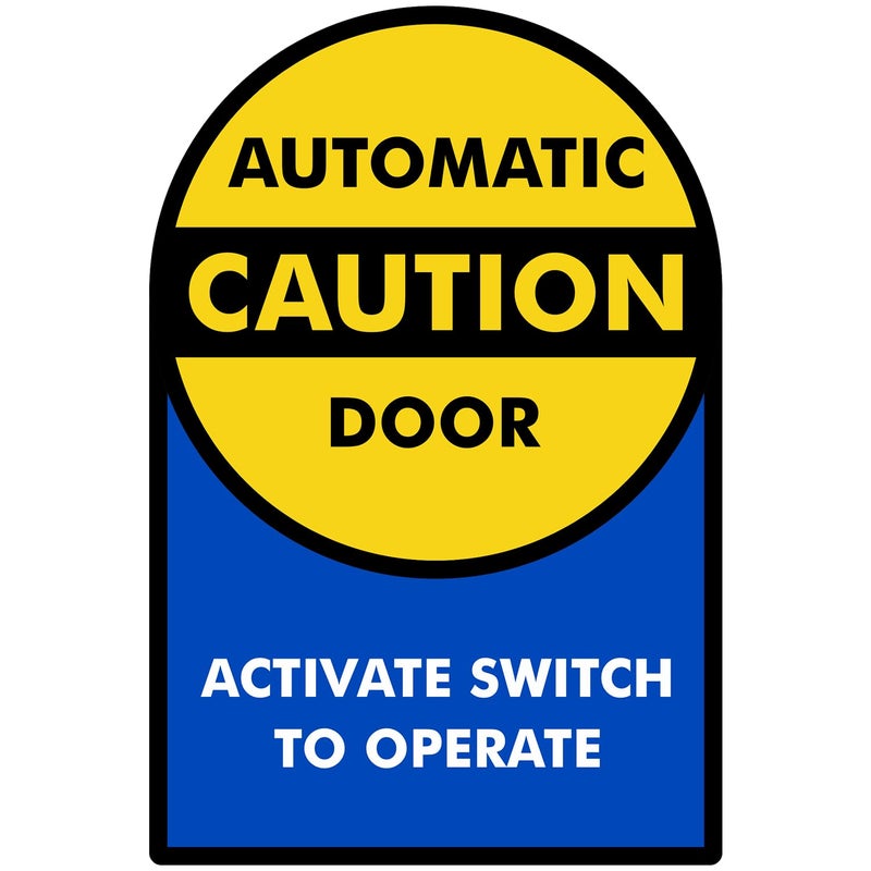 SmartSign 9 x 6 inch (Pack of 1) â€œCaution - Automatic Door Sticker, Activate Switch to Operateâ€ 2-Sided Window Decal, Polyester, Screen Printed, Multicolor - Image 1